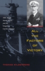 Image for All the Factors of Victory : Adm. Joseph Mason Reeves and the Origins of Carrier Airpower