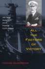 Image for All the Factors of Victory: Adm. Joseph Mason Reeves and the Origins of Carrier Airpower