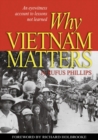 Image for Why Vietnam Matters : An Eyewitness Account of Lessons Not Learned