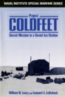 Image for Project Coldfeet : Secret Mission to a Soviet Ice Cap