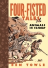 Image for Four-fisted tales  : animals in combat