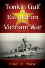 Image for Tonkin Gulf and the Escalation of the Vietnam War