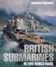Image for British Submarines in Two World Wars