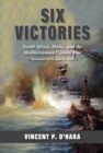 Image for Six victories: North Africa, Malta, and the Traffic War, November 1941-March 1942