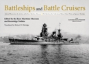 Image for Battleships and Battle Cruisers : Selected Photos from the Archives of the Kure Maritime Museum The Best from the Collection of Shizuo Fukui&#39;s Photos of Japanese Warships
