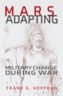 Image for Mars Adapting: Military Change During War