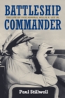 Image for Battleship commander  : the life of Vice Admiral Willis A. Lee Jr.