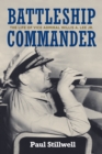 Image for Battleship commander: the life of Vice Admiral Willis A. Lee Jr.