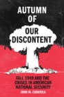 Image for Autumn of Our Discontent: Fall 1949 and the Crises in American National Security