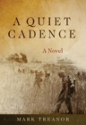 Image for Quiet Cadence: A Novel