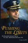 Image for Pushing the Limits : The Remarkable Life and Times of Vice Adm. Allan Rockwell McCann, USN