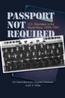 Image for Passport Not Required : U.S. Volunteers in the Royal Navy, 1939-1941