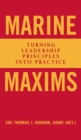 Image for Marine maxims  : turning leadership principles into practice