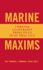 Image for Marine Maxims: Turning Leadership Principles Into Practice