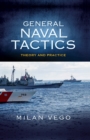 Image for General Naval Tactics: Theory and Practice