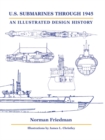 Image for U.S. submarines through 1945  : an illustrated design history