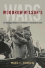 Image for Woodrow Wilson&#39;s Wars