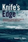 Image for Knife&#39;s Edge: South Pacific Carrier Battles from the Eastern Solomons to Santa Cruz