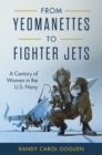 Image for From Yeomanettes to Fighter Jets: A Century of Women in the U.S. Navy