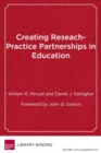 Image for Creating Research-Practice Partnerships in Education