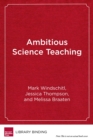 Image for Ambitious Science Teaching