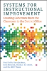 Image for Systems for Instructional Improvement : Creating Coherence from the Classroom to the District Office