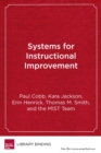 Image for Systems for Instructional Improvement : Creating Coherence from the Classroom to the District Office