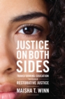 Image for Justice on Both Sides: Transforming Education Through Restorative Justice