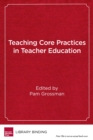 Image for Teaching Core Practices in Teacher Education