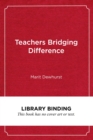 Image for Teachers Bridging Difference