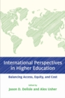 Image for International Perspectives in Higher Education : Balancing Access, Equity, and Cost