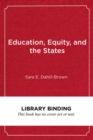 Image for Education, Equity, and the States