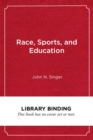 Image for Race, Sports, and Education