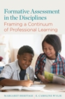 Image for Formative Assessment in the Disciplines : Framing a Continuum of Professional Learning