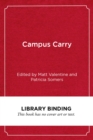 Image for Campus Carry : Confronting a Loaded Issue in Higher Education