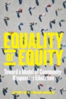 Image for Equality or equity  : toward a model of community-responsive education