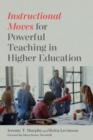 Image for Instructional Moves for Powerful Teaching in Higher Education
