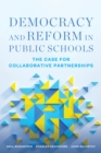 Image for Democracy and Reform in Public Schools
