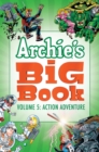 Image for Archie&#39;s big bookVol. 5,: Action adventure