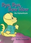 Image for Bye, Bye, Bow Wow