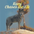 Image for Rami Chases the Elk