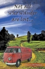 Image for Not All Who Wander Are Lost...