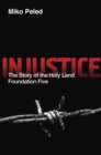 Image for Injustice  : the story of the Holy Land Foundation Five