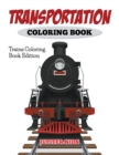 Image for Transportation Coloring Book : Trains Coloring Book Edition