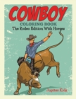 Image for Cowboy Coloring Book : The Rodeo Edition With Horses