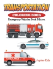 Image for Transportation Coloring Book : Emergency Vehicles Book Edition