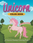 Image for Unicorn Color Book : A Unicorn Fantasy Coloring Book