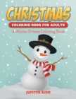 Image for Christmas Coloring Books For Adults : A Winter Scenes Coloring Book