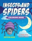 Image for Insects And Spiders Coloring Book : A Walk With Nature Edition