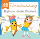 Image for 2nd Grade Handwriting : Beginners Cursive Workbook